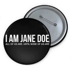 We Are All Jane Doe Button