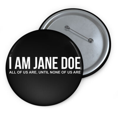 We Are All Jane Doe Button
