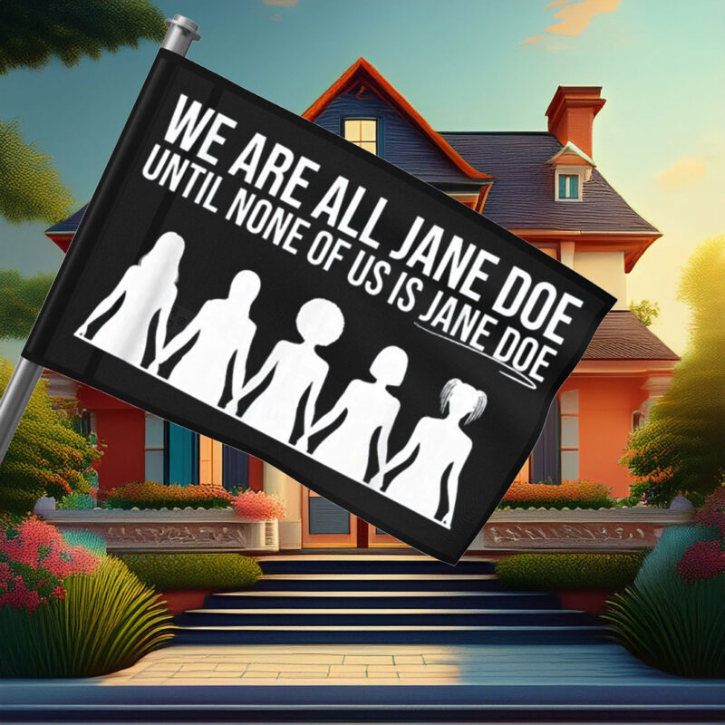 We Are All Jane Doe Flag