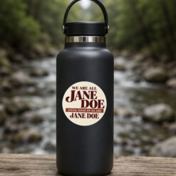 We Are All Jane Doe Sticker