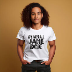 We Are All Jane Doe Survivor Support Feminist Shirts