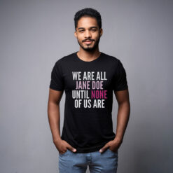We Are All Jane Doe T-Shirt