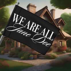 We Are All Jane Doe Womens Rights Flag