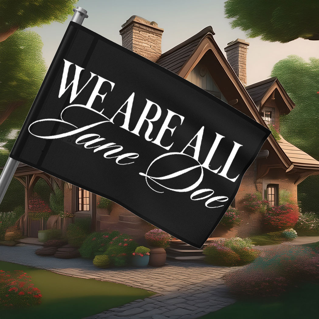 We Are All Jane Doe Womens Rights Flag