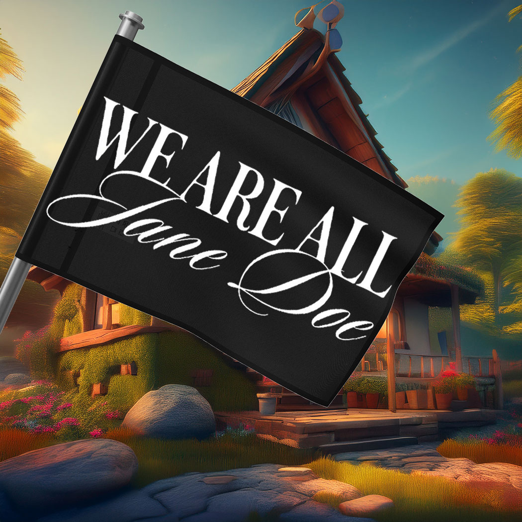 We Are All Jane Doe Womens Rights Flag