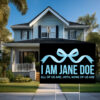 We Are All Jane Doe Yard Sign