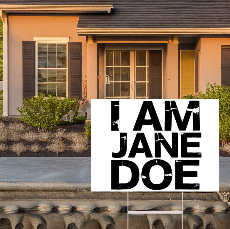 Womens Movement I Am Jane Doe Saying Yard Sign